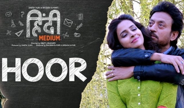 Hoor Song Lyrics – Hindi Medium
