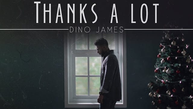 Dino James - Thanks A Lot Song Lyrics [Official Video]