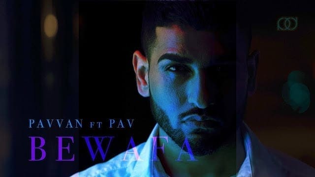 Bewafa Song Lyrics | Pavvan & Manav Feat. PAV