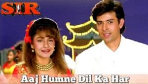 Aaj Humne Dil Ka Har Lyrics in Hindi - Sir