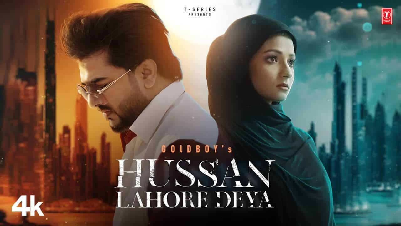 Husan Lahore Deya Lyrics -  Goldboy