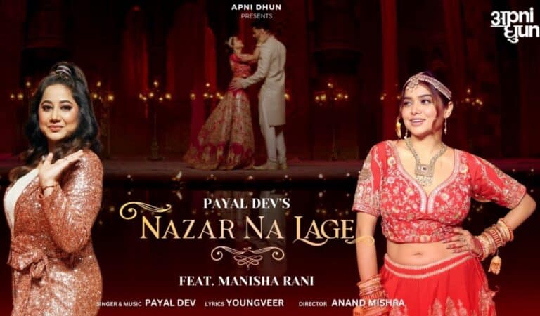 Nazar Na Lage Lyrics – Payal Dev